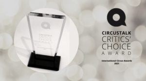 CircusTalk Critics’ Choice Award Goes Digital in 2021 at the International Circus Awards