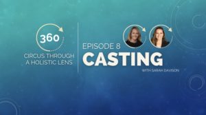 <em>PRO Exclusive</em> 360 Degrees: Circus Through a Holistic Lens with Stacy Clark–Casting from All Sides