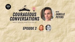 Courageous Conversations About Mental Health in Circus–<em>Healthy Relationships with Substances–Addressing Addiction in Circus–</em>PRO Exclusive