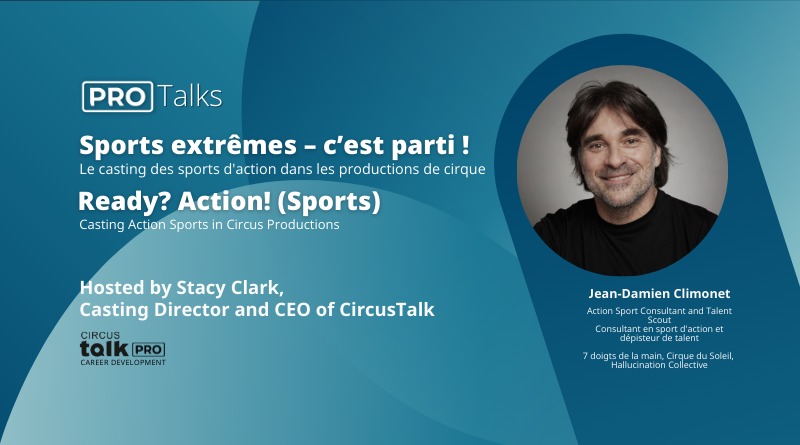 CircusTalk PRO Talk: Jean-Damien Climonet on casting athletes in circus shows