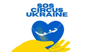 The Circus World Has United for Ukraine