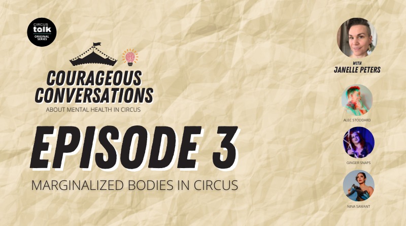 Courageous Conversations About Mental Health in Circus–<em>Marginalized Bodies in Circus–Through the Lenses of Race, Size and Gender–</em>PRO Exclusive