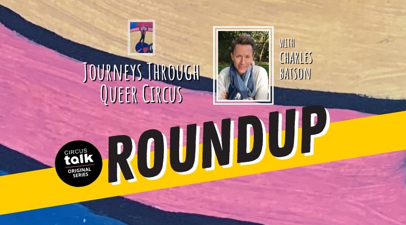 <em>Original Series ROUNDUP</em> – Journeys Through Queer Circus
