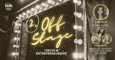 Off Stage: Circus and Entrepreneurship with Marie-Lee Guilbert, Philippe and Alanna Bélanger