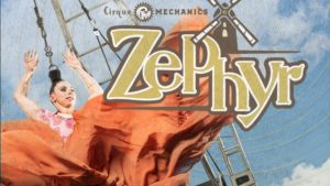 Cirque Mechanics Launches “Zephyr-A Whirlwind of Circus” US Tour