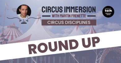 ROUND UP: Circus Immersion with Martin Frenette