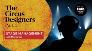 The Choreography of Stage Management with Mia Caress