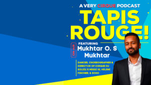 Tapis Rouge! Podcast: Mukhtar O. S Mukhtar! Dancer, Choreographer & Director of Cirque du Soleil’s MESSI 10, HELENE FISCHER, & ECHO