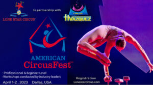 The Lone Star Circus Launches 2nd Edition of American Circus Fest