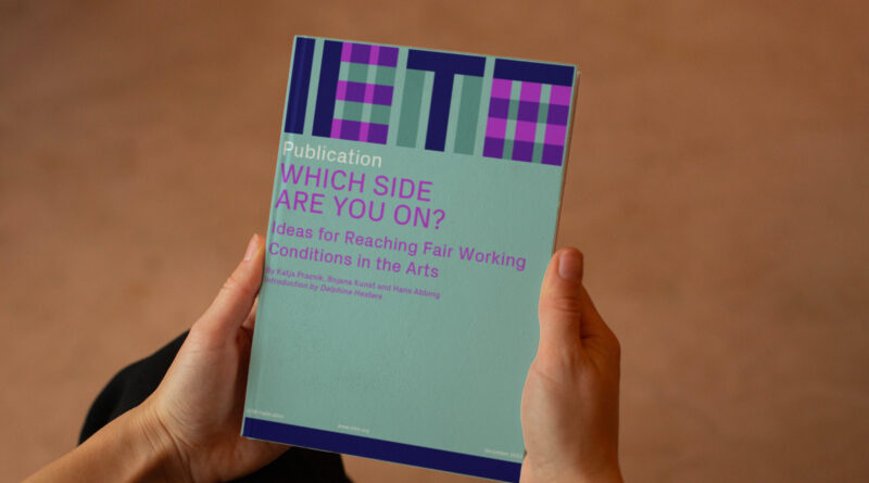 "Which Side Are You On?: Ideas for Reaching Fair Working Conditions in the Arts," a short eBook from the International Network for Contemporary Performing Arts, explores solutions to make professional arts careers more profitable and sustainable
