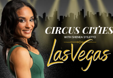 Circus Cities with Shenea Stiletto - Las Vegas