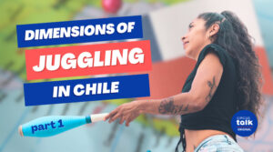 Dimensions of Juggling in Chile – Docuseries Chapter 1: Introduction