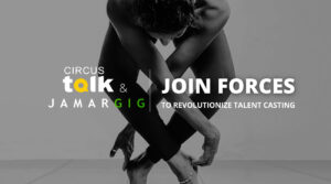 CircusTalk and JamarGig Announce Strategic Partnership to Revolutionize Casting Talent in the Entertainment Industry