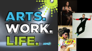 For The Kids – – ARTS. WORK. LIFE. by the Association of Performing Arts Professionals Ep.3.