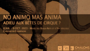 ‘No Animo Mas Anima’- Farewell to the circus beasts?