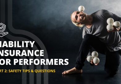 Liability Insurance for Performers - Safety Tips & Questions