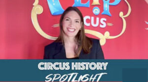 Circus History Spotlight! with Shirley Larible