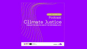 Climate Justice – Through the Creative Lens of the Performing Arts – Episode One: Southern Africa