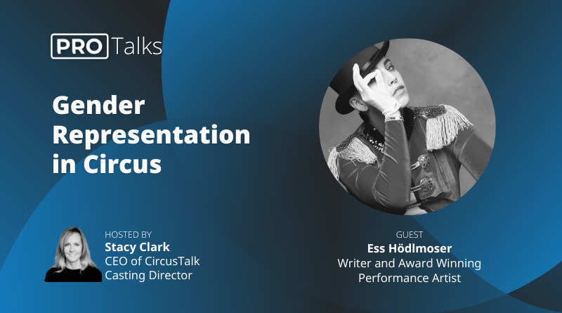PRO Talk: Gender Representation in Circus. Conversation with Ess Hödlmoser