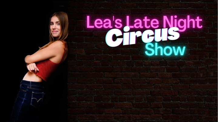 Lea's Late Night Circus Show - Trailer