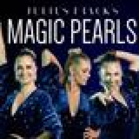 The Magic Pearls - Company - Germany - CircusTalk