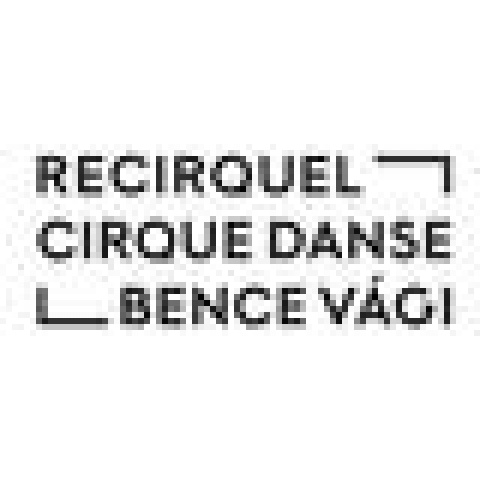 Recirquel - Company - Hungary - CircusTalk