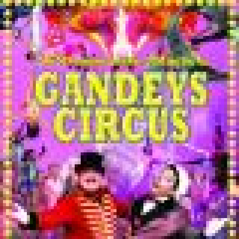 Gandeys Circus - Company - United Kingdom - CircusTalk