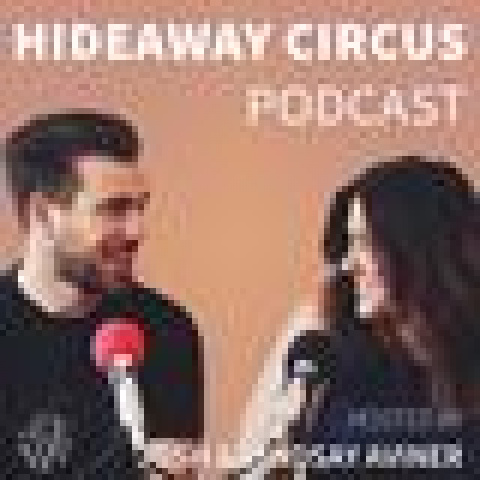 Hideaway Circus Podcast - Publication - United States - CircusTalk