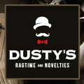 Dusty's Ragtime &amp; Novelties