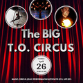 Big T.O. Circus Presents Circus Thursdays