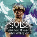 s.o.l.o - Situations of Ones Life's Obsessions