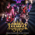 XEMPA; life and death traditions