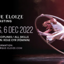 CIRQUE ELOIZE AUDITIONS DECEMBER 2022 - Circus Events - CircusTalk