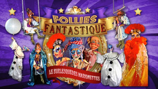 Follies Fantastique - Circus Shows - CircusTalk