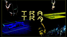 Tra Tra  - Circus Acts - CircusTalk