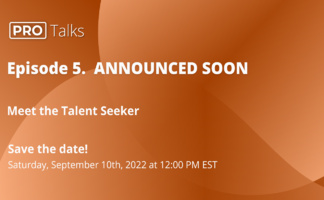 PRO Talk: Meet the Talent Seeker