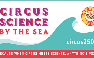 Circus Science By The Sea Festival 2023