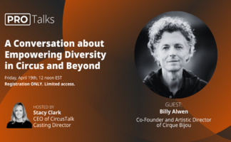 PRO Talk  - A Conversation with Billy Alwen about Empowering Diversity in Circus and Beyond 
