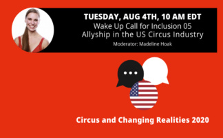 Wake Up Call for Inclusion Allyship in the US Circus Industry