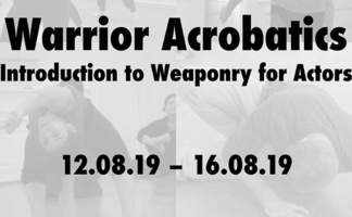 Warrior Acrobatics - Introduction to Weaponry for Actors 