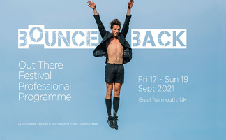 Bounce Back! - Out There Festival Professional Programme