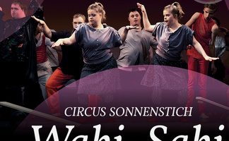 Circus Sonnenstich presents WABI-SABI