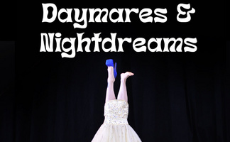 DayMares and NightDreams: A Surreal Circus