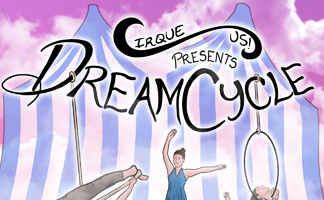 DreamCycle - by Cirque Us
