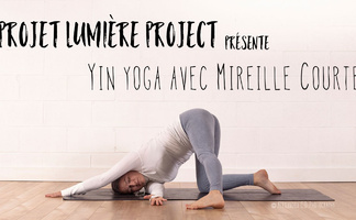 FREE Yin Yoga avec Mireille Courte