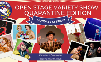 Bindlestiff Open Stage Variety Show - Weekly Livestream Edition!